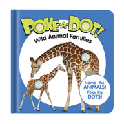 Poke-a-Dot: Wild Animal Families Board Book O6